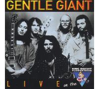 Gentle Giant - Live on The King Biscuit [Import]