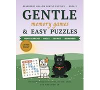 Gentle Memory Games and Easy Puzzles: 100 Large Print Activities for older adults with word Searches, Easy Mazes, Finish the saying, and I Remember Prompts