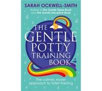Gentle Potty Training Book Sarah Ockwell - Smith, (Auteur)
