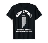 Gentle Reminder Not to Rebel - AI Robot Bones Wind Chimes T-Shirt