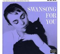 Gentle Waves - Swan Song For You