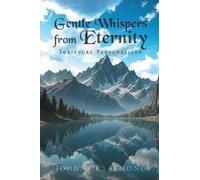 Gentle Whispers From Eternity
