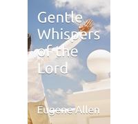 Gentle Whispers of the Lord