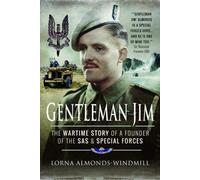 [(Gentleman Jim: The Wartime Story of a Founder of the SAS and Special Forces)] [ By (author) Lorna Almonds Windmill ] [February, 2011]