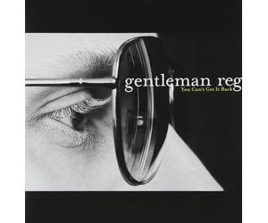 Gentleman Reg You Can't Get It Back (Vinyl)