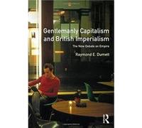 Gentlemanly Capitalism and British Imperialism