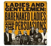 Gentlemen: Barenaked Ladies & The Persuasions [Import]