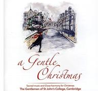 Gentlemen of St John's College Cambridge - Gentle Christmas