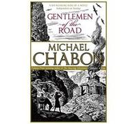 Gentlemen of the Road Chabon, Michael (Auteur)