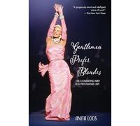 Gentlemen Prefer Blondes: The Illuminating Diary of a Professional Lady (Warbler Classics)