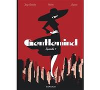 Gentlemind - Tome 1 Juan Díaz Canales (Auteur), Teresa Valero (Auteur), Antonio Lapone (Illustration)