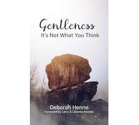 Gentleness: It's Not What You Think