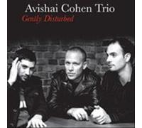 Gently Disturbed by Avishai Cohen Trio [VINYL] NEUF