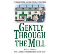 Gently Through The Mill