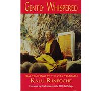 GENTLY WHISPERED by Kalu Rinpoche Kalu Rinpoche (Auteur)