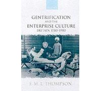 Gentrification And The Enterprise Culture