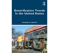 Gentrification Trends In The United States