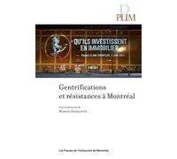Gentrifications et résistances à Montréal - Marcos Ancelovici - Presses Universite De Montreal - broché - Etude