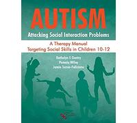Gentry, B: Autism: Attacking Social Interaction Problems