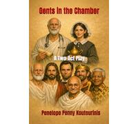 Gents in the Chamber: A Two-Act Play