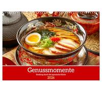 Genussmomente. Streifzug durch die japanische Küche (Wandkalender 2026 DIN A3 quer), CALVENDO Monatskalender: Kunstvoll inszenierte Gerichte wecken die Lust auf Japans Kulinarik
