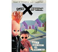 Genxegesis: Essays on Alternative Youth Subculture