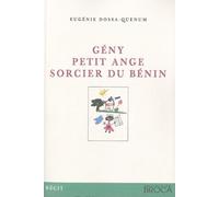Gény, petit ange sorcier du Bénin: L'incroyable destin d'une petite vendeuse des marchés de Cotonou
