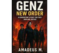 GenZ New Order: A Generation’s Fight for Freedom and Justice