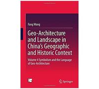 Geo-Architecture And Landscape In China's Geographic And Historic Context