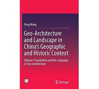 Geo-Architecture And Landscape In China's Geographic And Historic Context
