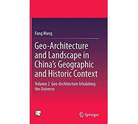 Geo-Architecture And Landscape In China's Geographic And Historic Context