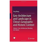 Geo-Architecture And Landscape In China's Geographic And Historic Context
