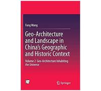 Geo-Architecture And Landscape In China's Geographic And Historic Context