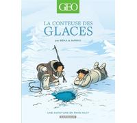Geo BD - Tome 2 - La Conteuse des glaces - Beka - Dargaud - cartonné - Bande dessinée