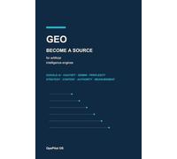 GEO: Become a Source for Artificial Intelligence Engines