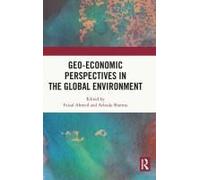 Geo-Economic Perspectives In The Global Environment
