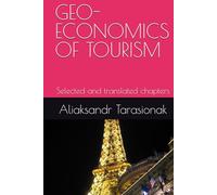 GEO-ECONOMICS OF TOURISM: Selected and translated chapters
