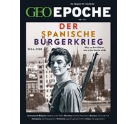 Geo Epoche 116/2022 - Der Spanische Bürgerkrieg
