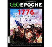 GEO Epoche 137/2026 - 1776 Die Gebut der USA: Das Magazin für Geschichte