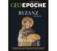 Geo – GEO Epoche 78/2016 – Byzanz