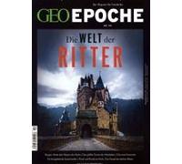 Geo Epoche 94/2018 - Die Welt Der Ritter