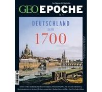 Geo Epoche 98/2019 - Deutschland Um 1700