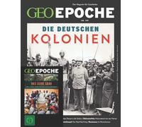 GEO Epoche DVD 135/2025 - Die Deutschen Kolonien: Das Magazin für Geschichte