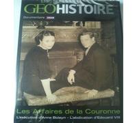 Geo Histoire - Les Affaires De La Couronne