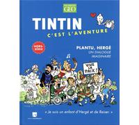 GEO MOULINSART Tintin, c'est l'aventure (hors série) - Plantu