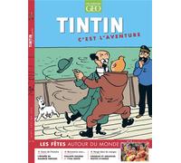 GEO MOULINSART Tintin c'est l'aventure tome 18