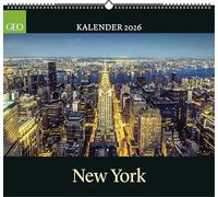 GEO New York 2026: Wand-Kalender - Reise-Kalender - Poster-Kalender
