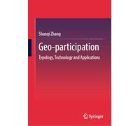 Geo-participation: Typology, Technology and Applications