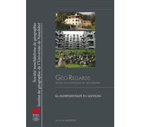 Géo-Regards N° 11-12, 2018-2019 - La Multirésidentialité En Questions