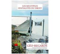 Geo-Regards N 17, 2024 - Les Multiples Spatialites Du Droit
